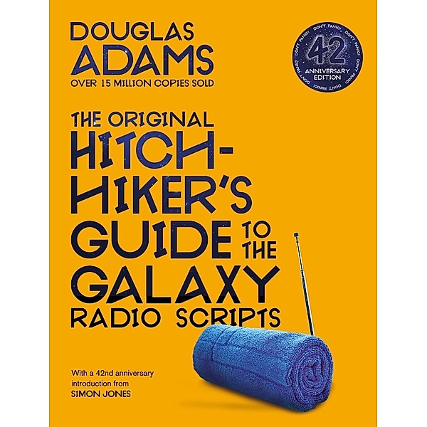 The Original Hitchhiker's Guide to the Galaxy Radio Scripts, Douglas Adams