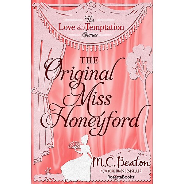 The Original Miss Honeyford / The Love and Temptation Series, M. C. Beaton