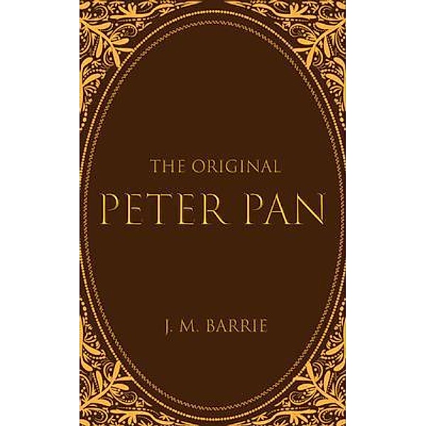 The Original Peter Pan, J. M. Barrie