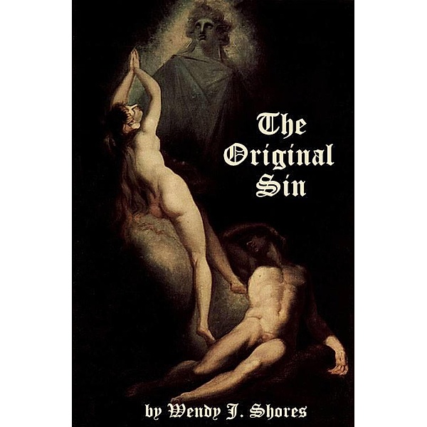 The Original Sin, Wendy J. Shores