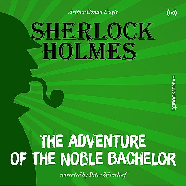 The Originals: The Adventure of the Noble Bachelor, Arthur Conan Doyle