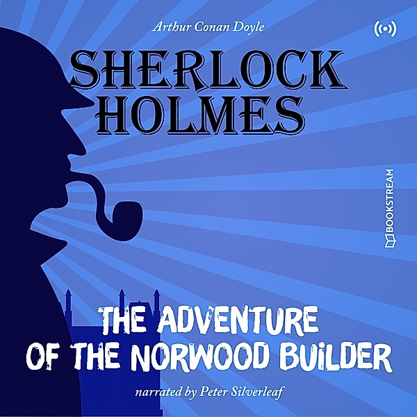 The Originals: The Adventure of the Norwood Builder, Arthur Conan Doyle