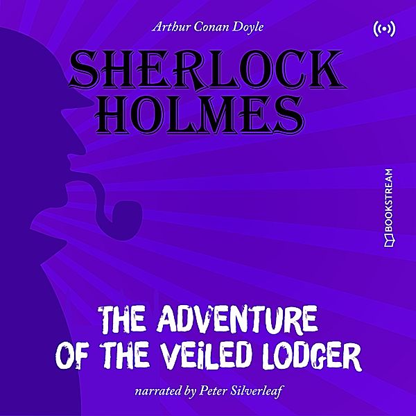 The Originals: The Adventure of the Veiled Lodger, Arthur Conan Doyle