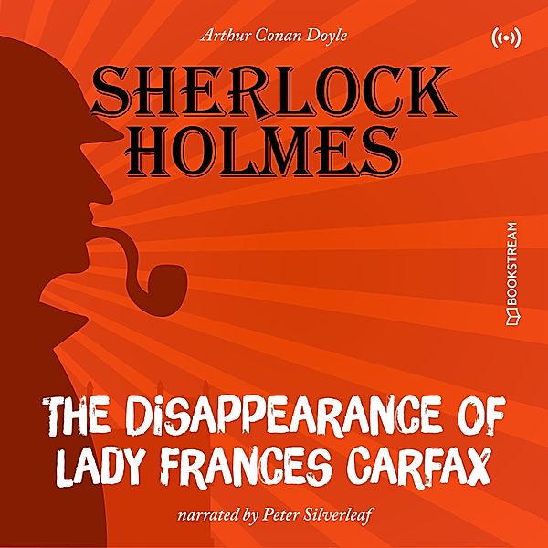 The Originals: The Disappearance of Lady Frances Carfax, Arthur Conan Doyle