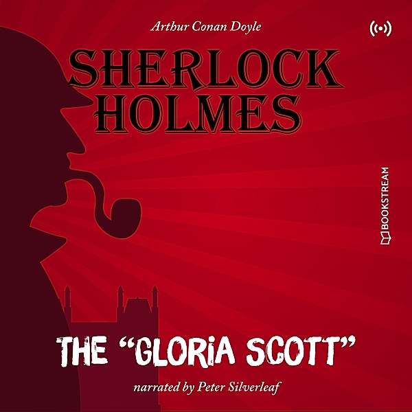 The Originals: The Gloria Scott, Arthur Conan Doyle