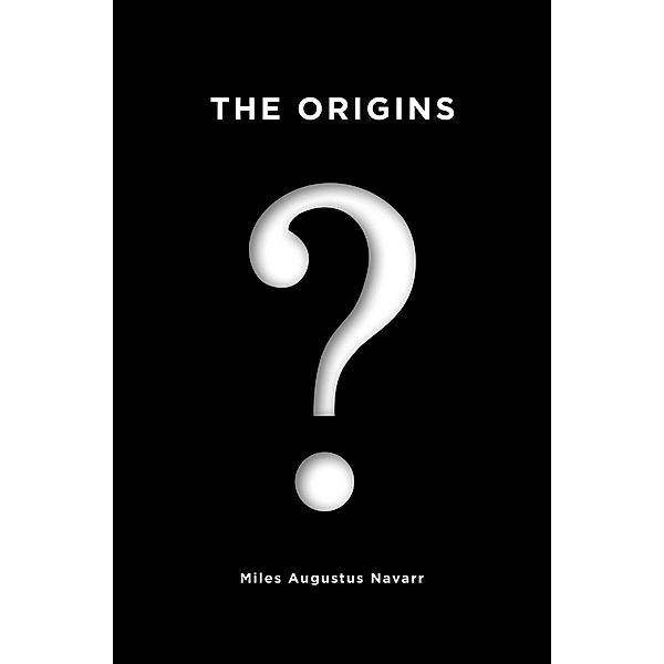 The Origins, Miles Augustus Navarr