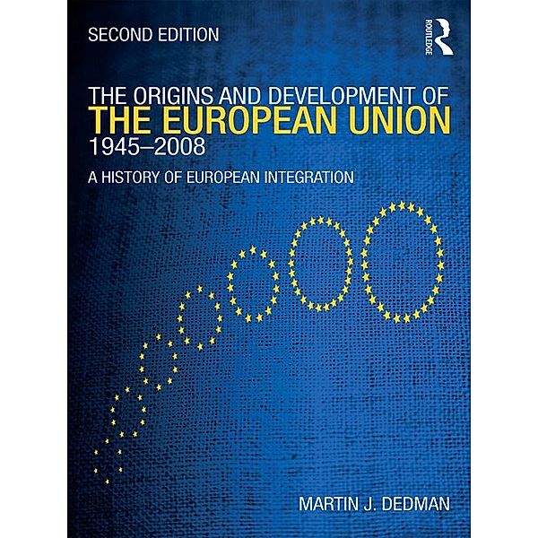 The Origins & Development of the European Union 1945-2008