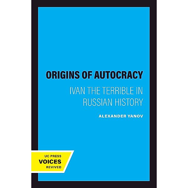 The Origins of Autocracy, Alexander Yanov