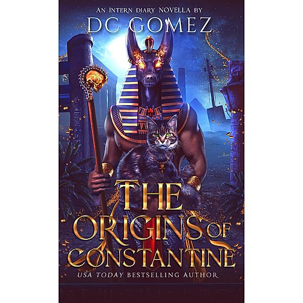 The Origins of Constantine (The Intern Diaries) / The Intern Diaries, D. C. Gomez