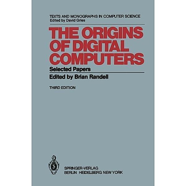 The Origins of Digital Computers / Monographs in Computer Science