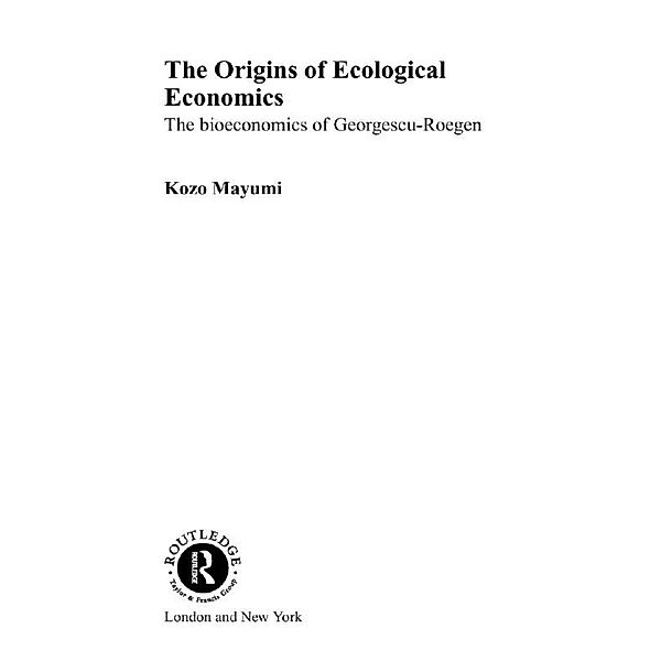The Origins of Ecological Economics, Kozo Mayumi