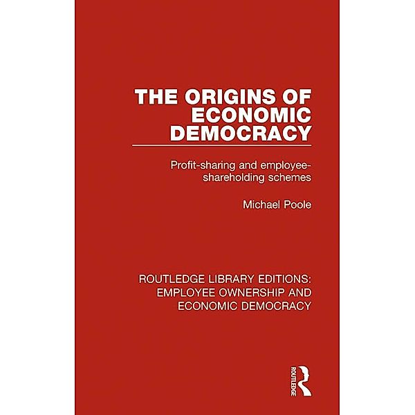 The Origins of Economic Democracy, Michael Poole