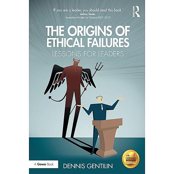 The Origins of Ethical Failures, Dennis Gentilin