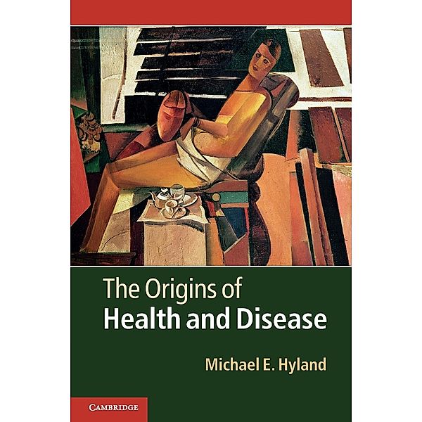 The Origins of Health and Disease, Michael E. Hyland