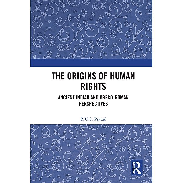 The Origins of Human Rights, R. U. S Prasad