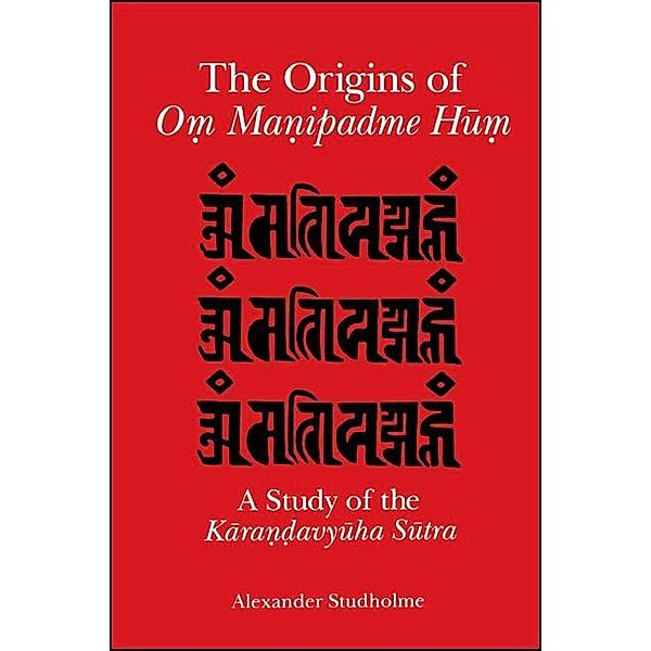The Origins of O¿ Ma¿ipadme Hu¿, Alexander Studholme