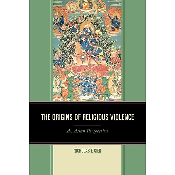 The Origins of Religious Violence, Nicholas F. Gier