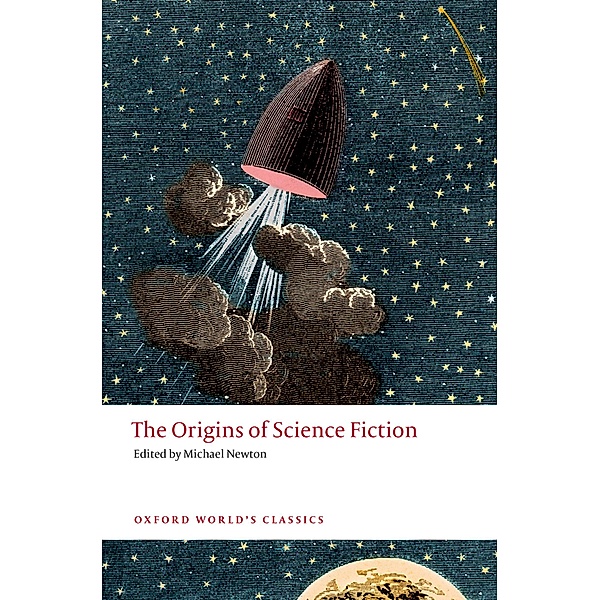The Origins of Science Fiction / Oxford World's Classics, Michael Newton