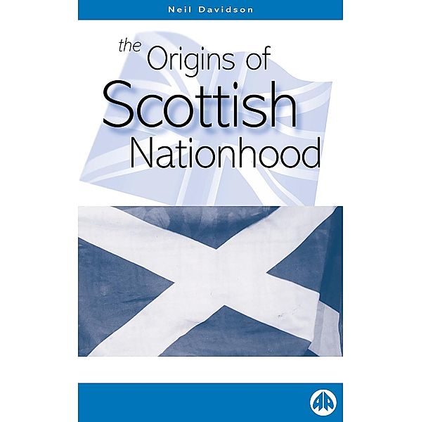 The Origins of Scottish Nationhood, Neil Davidson