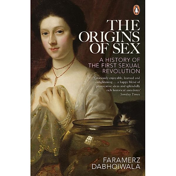 The Origins of Sex, Faramerz Dabhoiwala