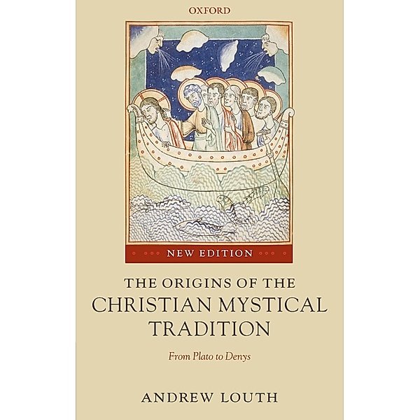 The Origins of the Christian Mystical Tradition, Andrew Louth