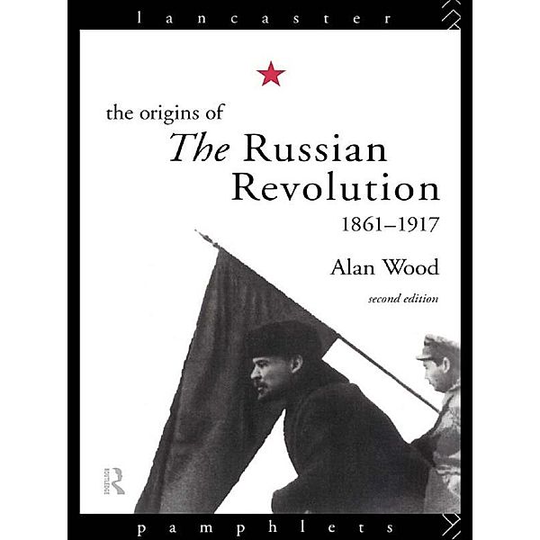 The Origins of the Russian Revolution, Alan Wood