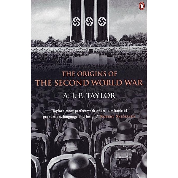 The Origins of the Second World War, A J P Taylor