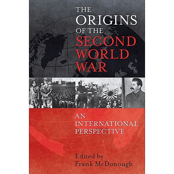 The Origins of the Second World War: An International Perspective