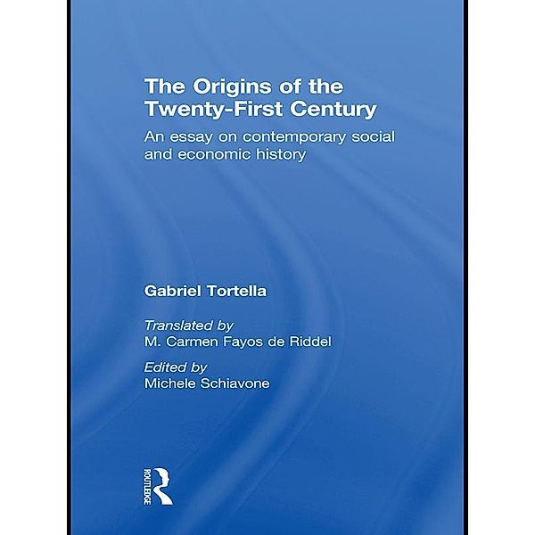 The Origins of the Twenty First Century, Gabriel Tortella
