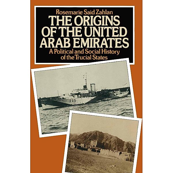 The Origins of the United Arab Emirates, R. Said Zahlan