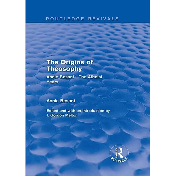 The Origins of Theosophy (Routledge Revivals) / Routledge Revivals, Annie Besant