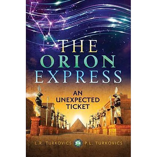 The Orion Express, L. R. Turkovics, P. L. Turkovics