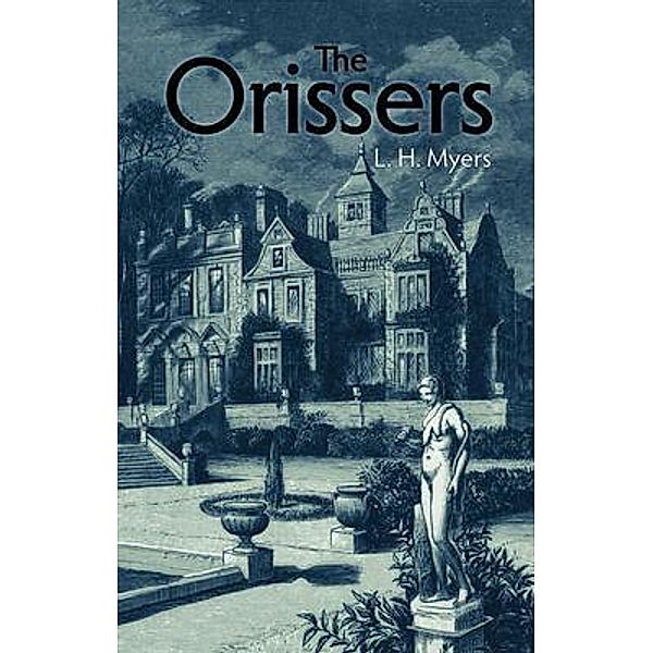 The Orissers, L H Myers