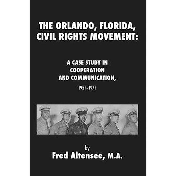 The Orlando, Florida, Civil Rights Movement, Altensee Fred