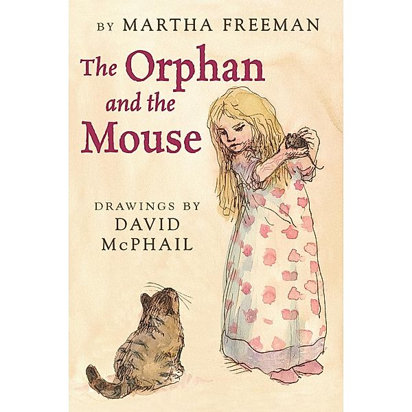 The Orphan and the Mouse, Martha Freeman