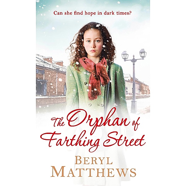 The Orphan of Farthing Street, Beryl Matthews
