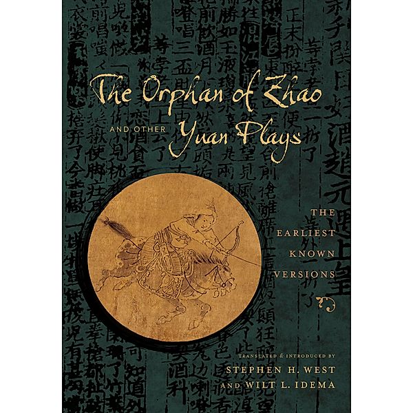 The Orphan of Zhao and Other Yuan Plays / Translations from the Asian Classics