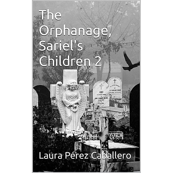 The Orphanage, Sariel's Children 2 / The Orphanage, Laura Pérez Caballero