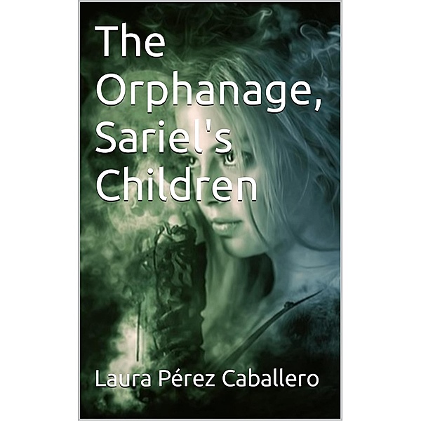 The Orphanage, Sariel's Children / The Orphanage, Laura Pérez Caballero
