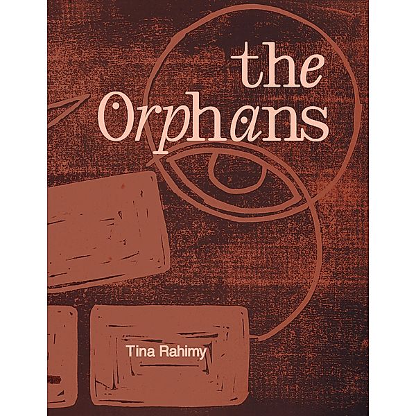 The Orphans, Tina Rahimy