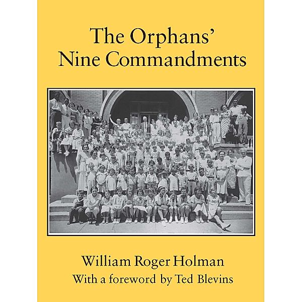 The Orphans' Nine Commandments, William Roger Holman