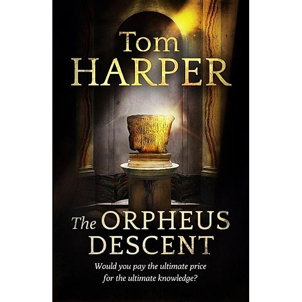 The Orpheus Descent, Tom Harper