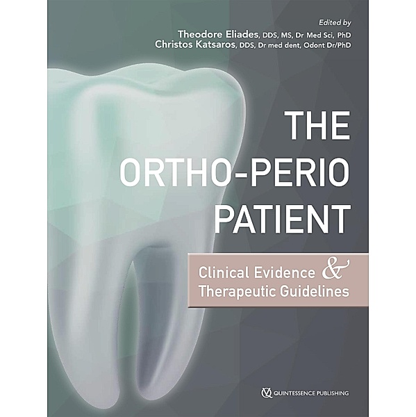 The Ortho-Perio Patient, Theodore Eliades, Christos Katsaros