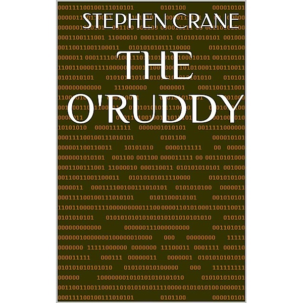 The O'Ruddy, Stephen Crane