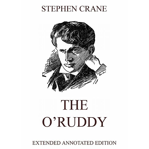 The O'Ruddy, Stephen Crane, Robert Barr