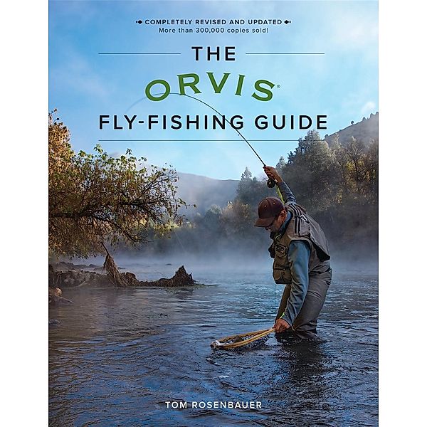 The Orvis Fly-Fishing Guide, Revised, Tom Rosenbauer