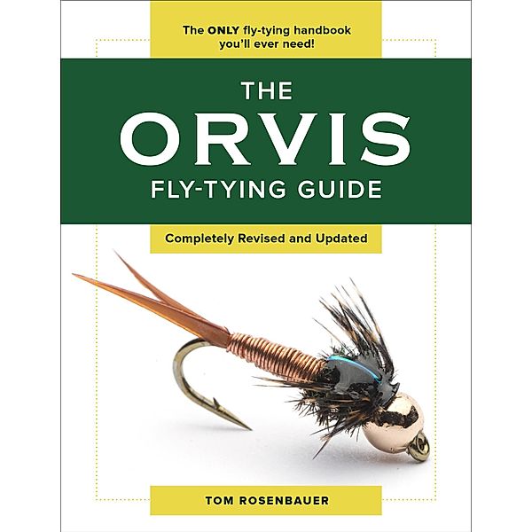 The Orvis Fly-Tying Guide, Tom Rosenbauer