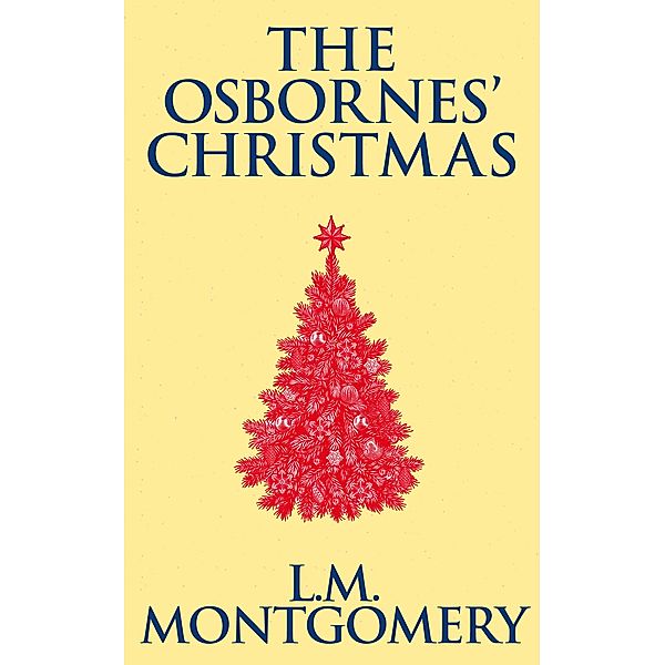 The Osbornes' Christmas, L. M. Montgomery