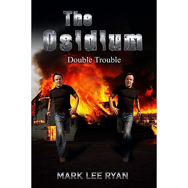 The Osidium Double Trouble (Urban Fantasy Anthologies 2) / Urban Fantasy Anthologies 2, Mark Lee Ryan