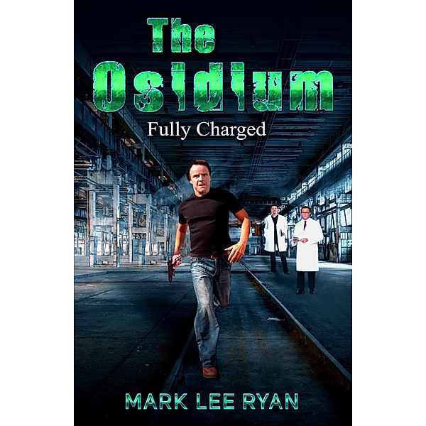 The Osidium Fully Charged (Urban Fantasy Anthologies 2, #2) / Urban Fantasy Anthologies 2, Mark Lee Ryan